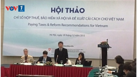 Chỉ số nộp thuế, bảo hiểm xã hội và đề xuất cải cách cho Việt Nam. (29/01/2016)