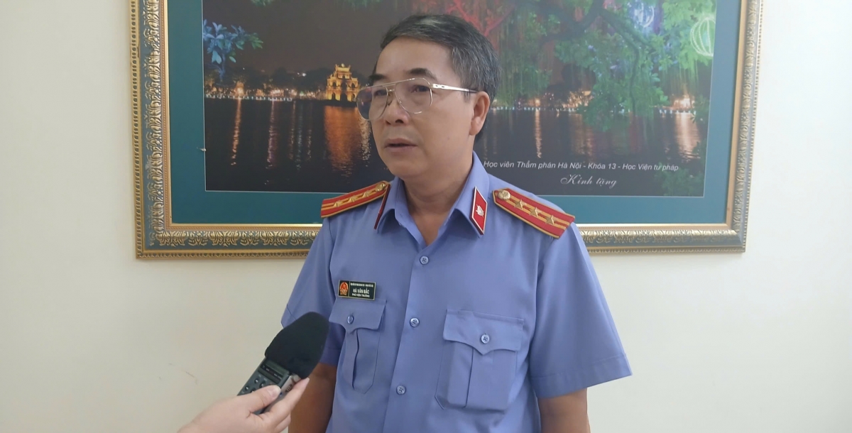 Ông Hà Văn Bắc, Phó Viện trưởng Viện kiểm sát nhân dân khu vực 1, thành phố Hà Nội