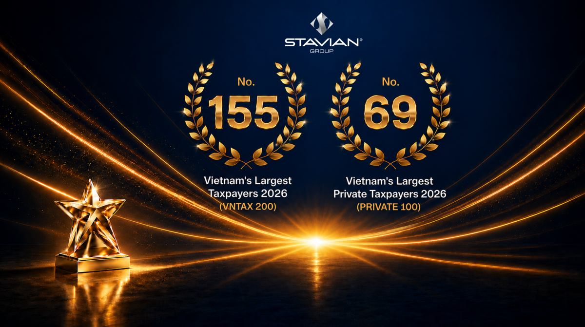 Tập đoàn Stavian vinh dự xếp hạng Top 155 doanh nghiệp nộp ngân sách lớn nhất Việt Nam (VNTAX200) và Top 69 doanh nghiệp tư nhân nộp ngân sách lớn nhất Việt Nam (PRIVATE100)
