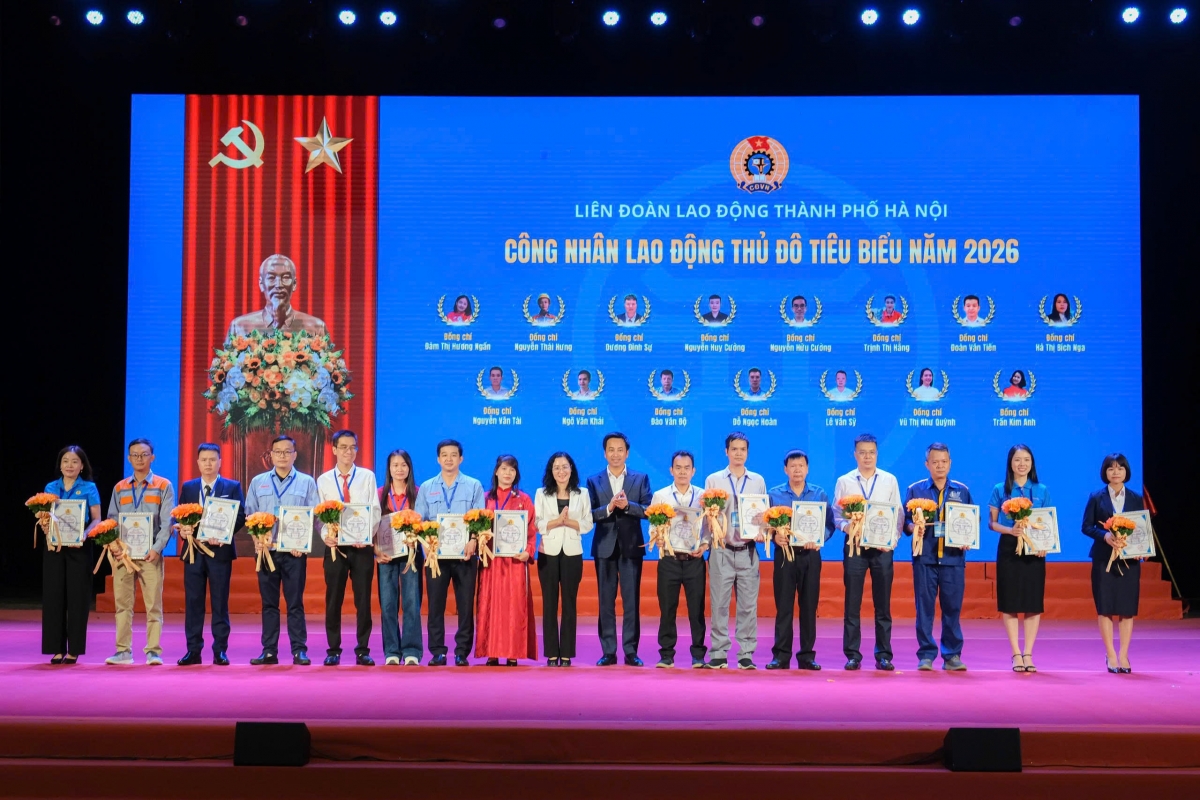 Những Công nhân lao động Thủ đô tiêu biểu năm 2026